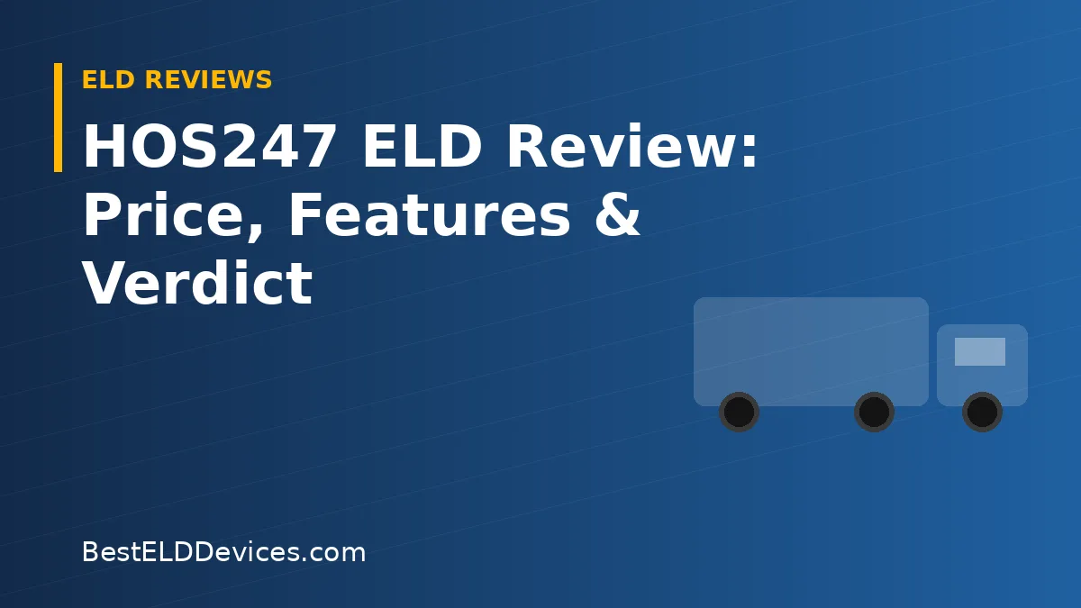 Illustrated title graphic reading HOS247 ELD Review: Price, Features & Verdict