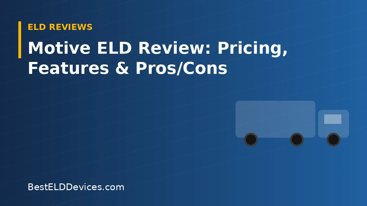Illustrated title graphic reading Motive ELD Review: Pricing, Features & Pros/Cons